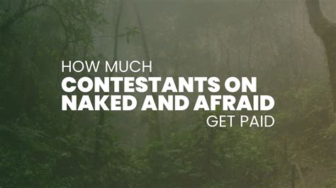 how much does naked and afraid pay|Naked And Afraid Contestants Dont Get Paid Nearly。